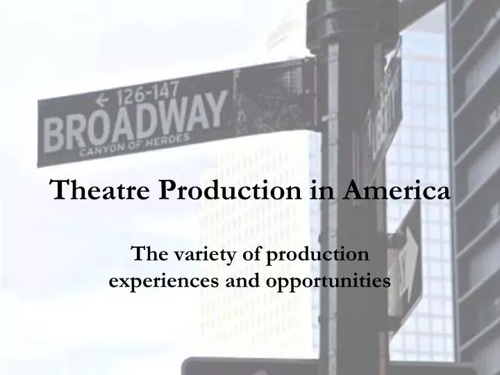 theatre production in america