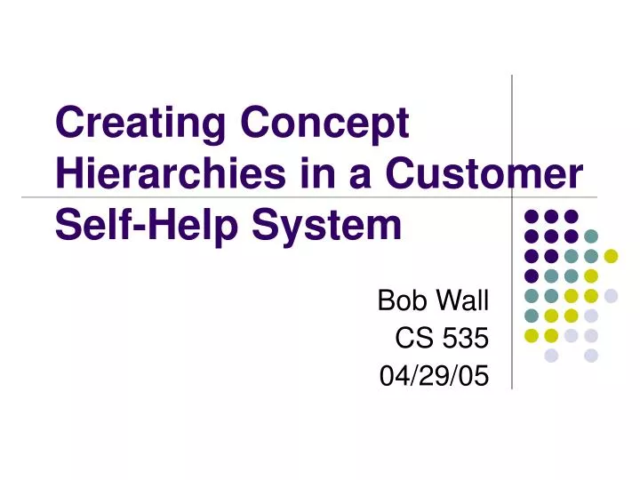creating concept hierarchies in a customer self help system