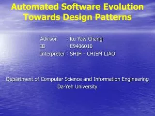 Automated Software Evolution Towards Design Patterns