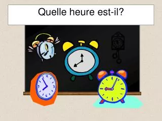quelle heure est il