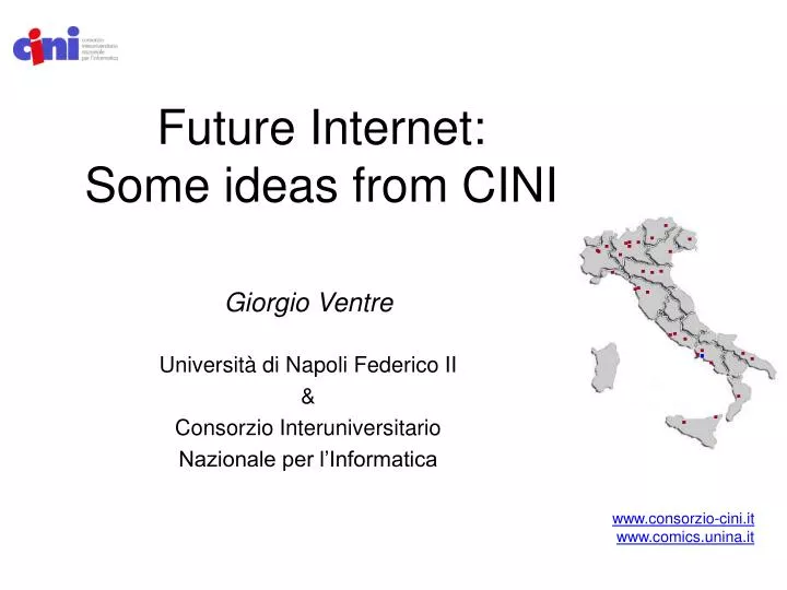 future internet some ideas from cini