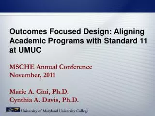 Outcomes Focused Design: Aligning Academic Programs with Standard 11 at UMUC