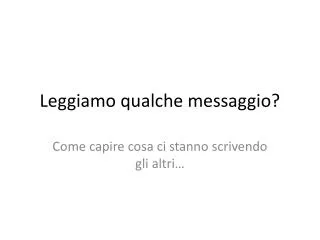 leggiamo qualche messaggio