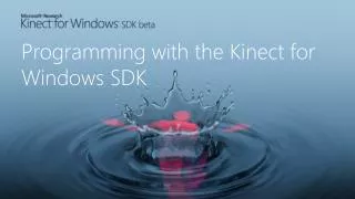 Programming with the Kinect for Windows SDK