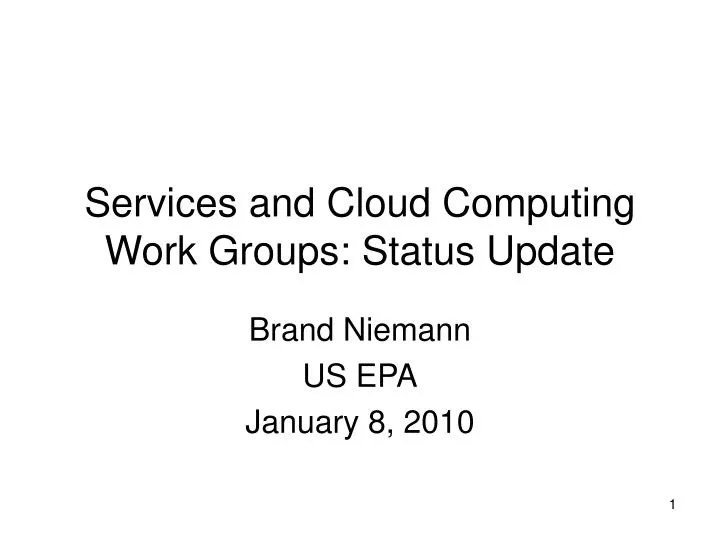 services and cloud computing work groups status update