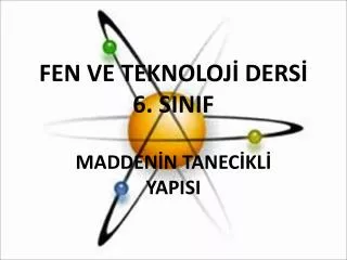 fen ve teknoloj ders 6 sinif