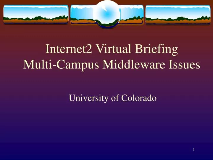 internet2 virtual briefing multi campus middleware issues