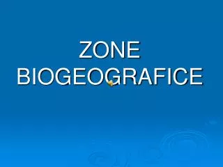 zone biogeografice