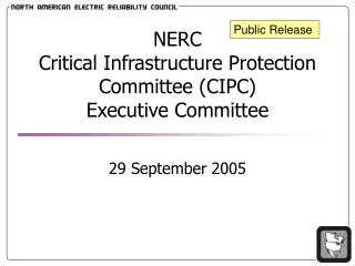 NERC Critical Infrastructure Protection Committee (CIPC) Executive Committee