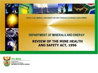 REVIEW OF THE MINE HEALTH AND SAFETY ACT, 1996