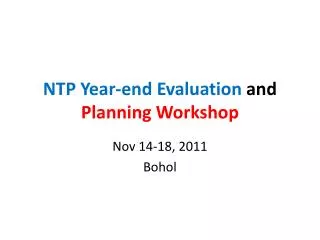 NTP Year-end Evaluation and Planning Workshop