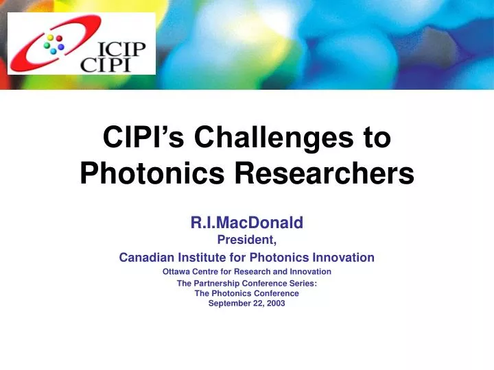 cipi s challenges to photonics researchers
