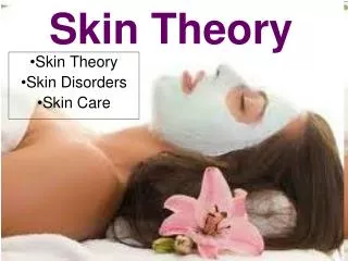 Skin Theory