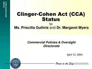 Clinger-Cohen Act (CCA) Status to Ms. Priscilla Guthrie and Dr. Margaret Myers
