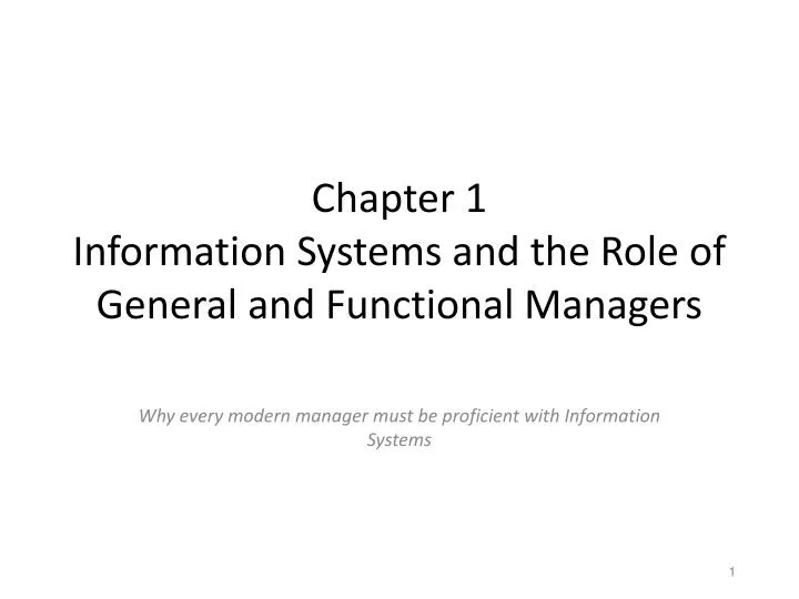 chapter 1 information systems and the role of general and functional managers