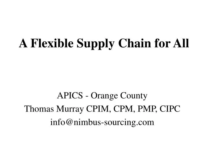 a flexible supply chain for all