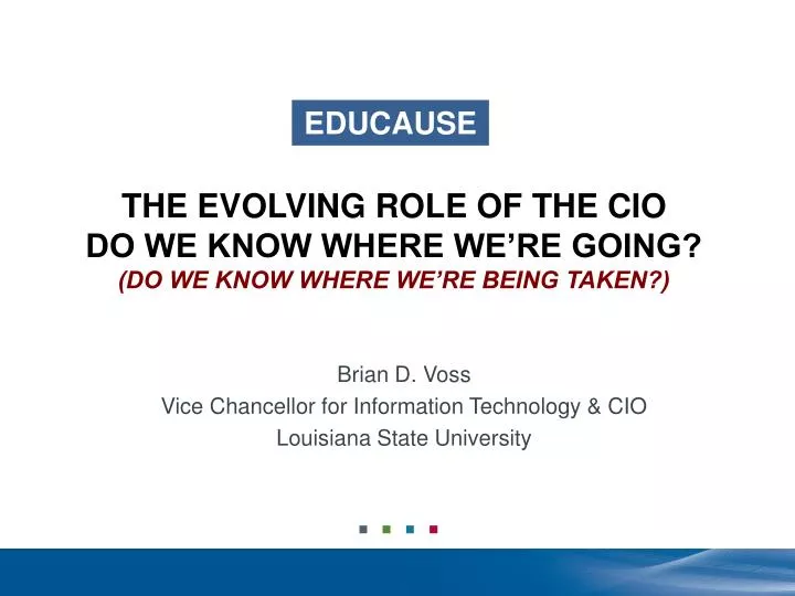 the evolving role of the cio do we know where we re going do we know where we re being taken