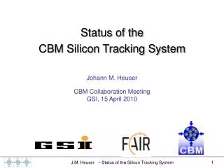 Johann M. Heuser CBM Collaboration Meeting GSI, 15 April 2010