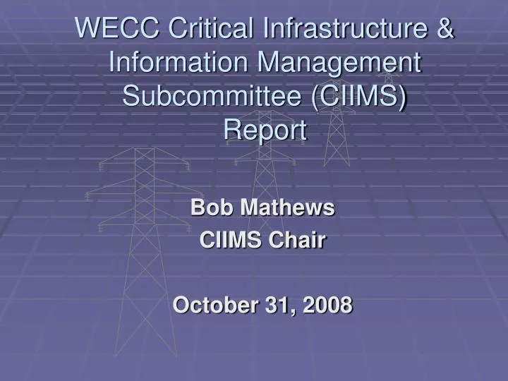 wecc critical infrastructure information management subcommittee ciims report
