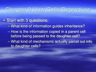 Chapter 9 How Cells Reproduce