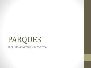 parques
