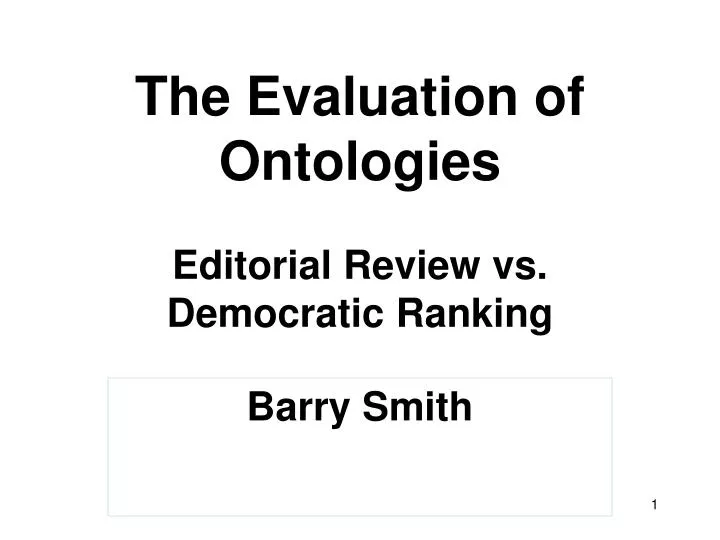 the evaluation of ontologies editorial review vs democratic ranking