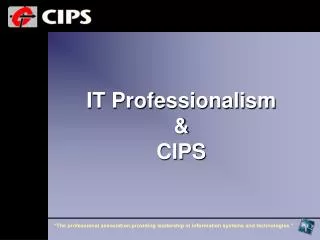 IT Professionalism &amp; CIPS