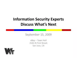 Information Security Experts Discuss What’s Next