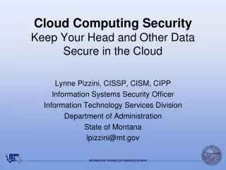 Cloud Computing Security Keep Your Head and Other Data Secure in the Cloud