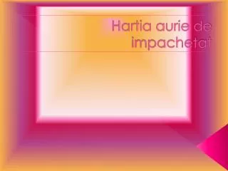 hartia aurie de impachetat