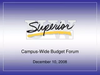 Campus-Wide Budget Forum December 10, 2008