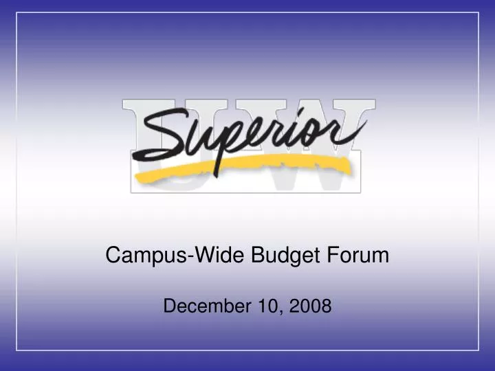 campus wide budget forum december 10 2008