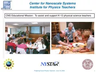 Center for Nanoscale Systems Institute for Physics Teachers