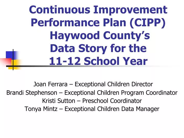 continuous improvement performance plan cipp haywood county s data story for the 11 12 school year