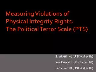 Measuring Violations of Physical Integrity Rights: The Political Terror Scale (PTS)