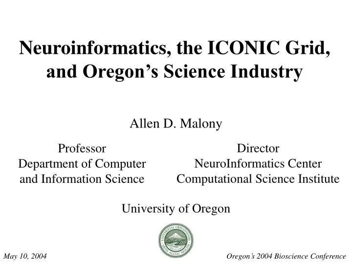 neuroinformatics the iconic grid and oregon s science industry