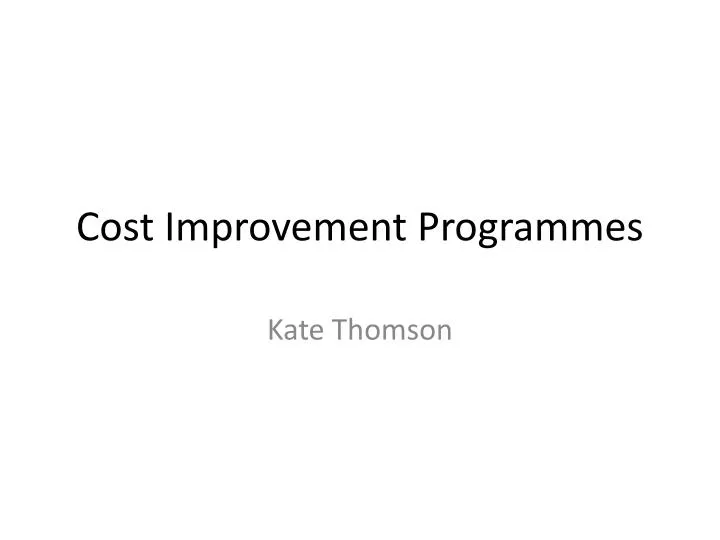 cost improvement programmes