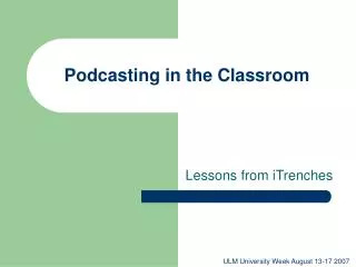 Podcasting in the Classroom