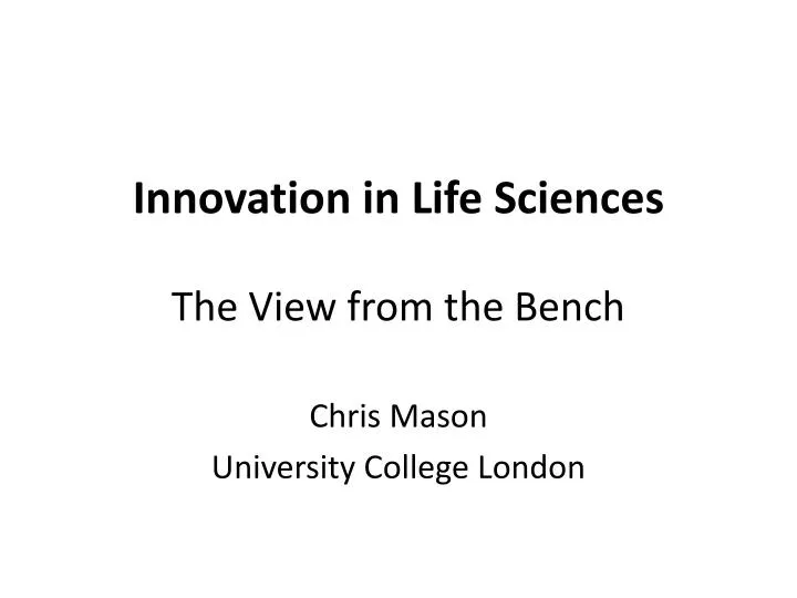 innovation in life sciences the view from the bench