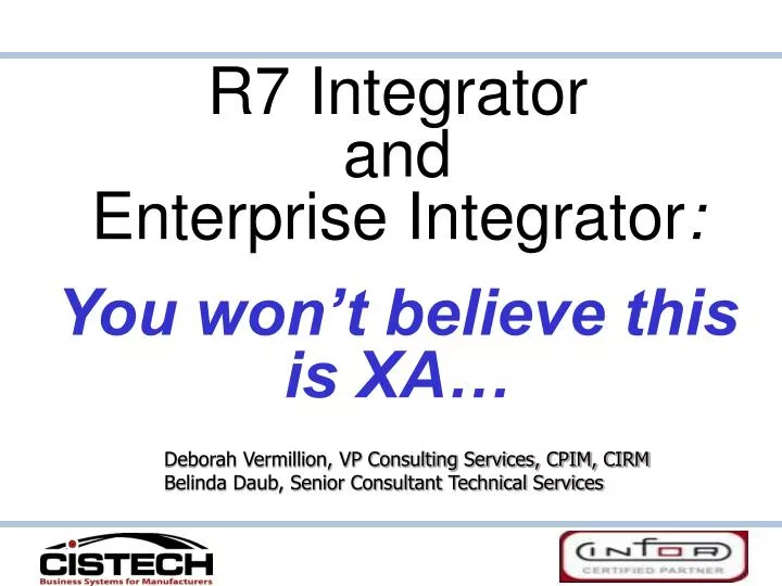 r7 integrator and enterprise integrator you won t believe this is xa