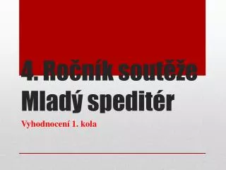 4 ro n k sout e mlad spedit r