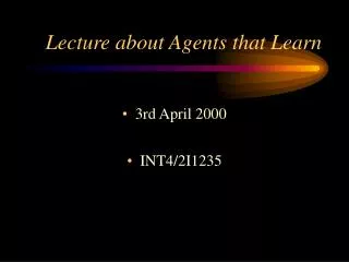 Lecture about Agents that Learn