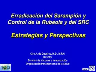 erradicaci n del sarampi n y control de la rub ola y del src estrategias y perspectivas