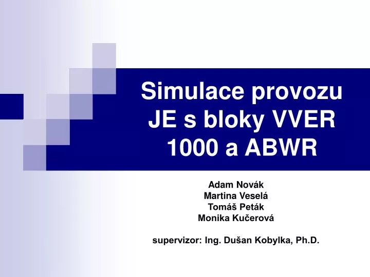 simulace provozu je s bloky vver 1000 a abwr