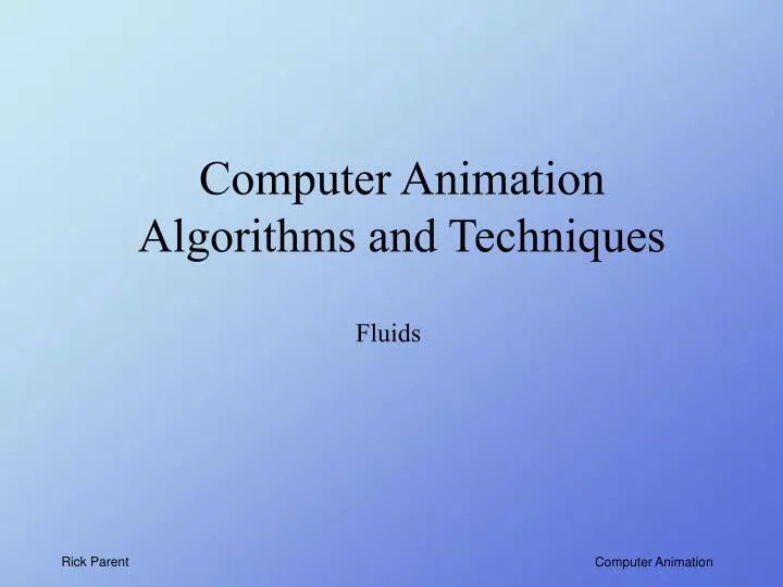 computer animation algorithms and techniques