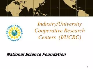 Industry/University Cooperative Research Centers (I/UCRC)