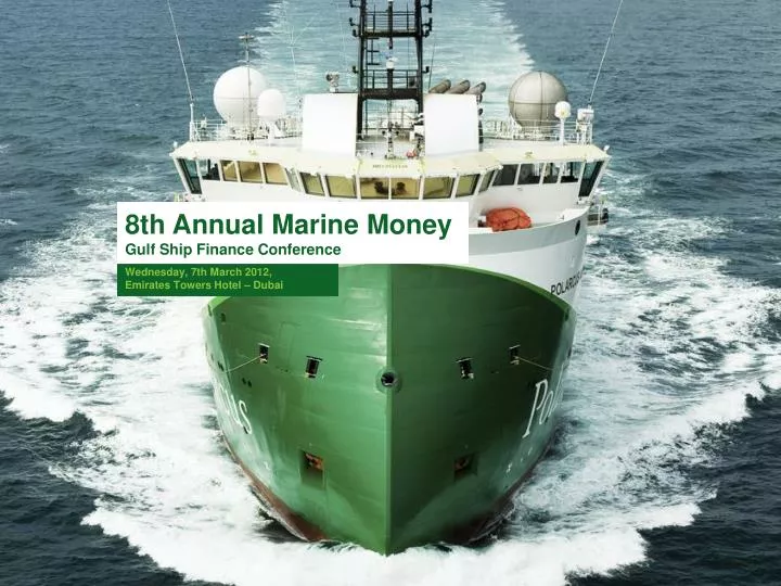 8th annual marine money gulf ship finance conference