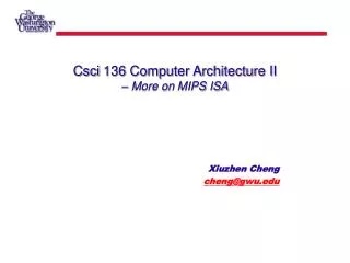Csci 136 Computer Architecture II – More on MIPS ISA
