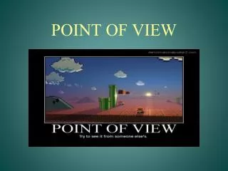 POINT OF VIEW