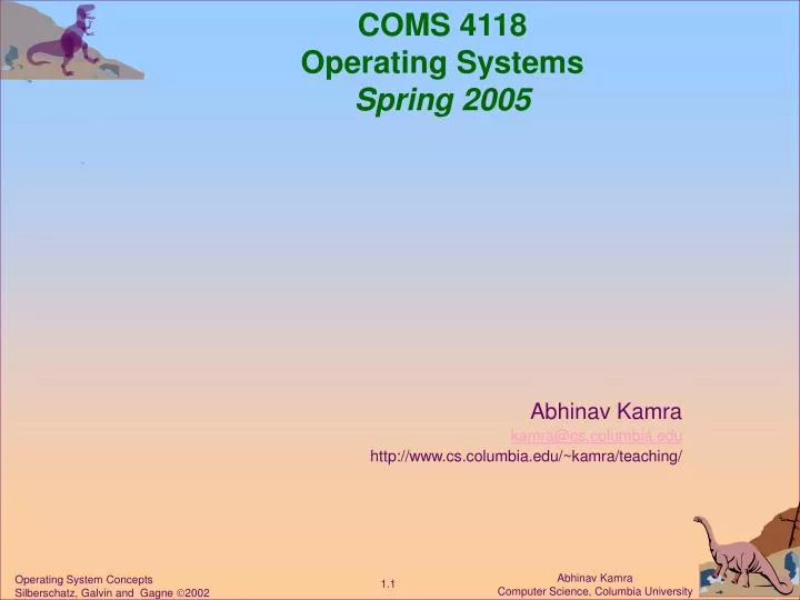 coms 4118 operating systems spring 2005